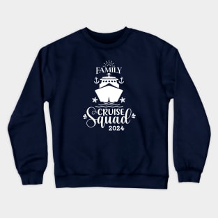 Cruise Squad 2024 Family Crewneck Sweatshirt